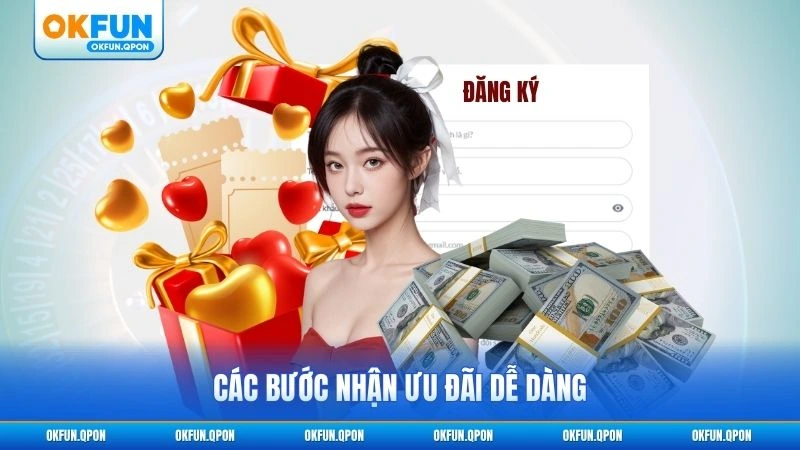 Các bước nhận ưu đãi dễ dàng