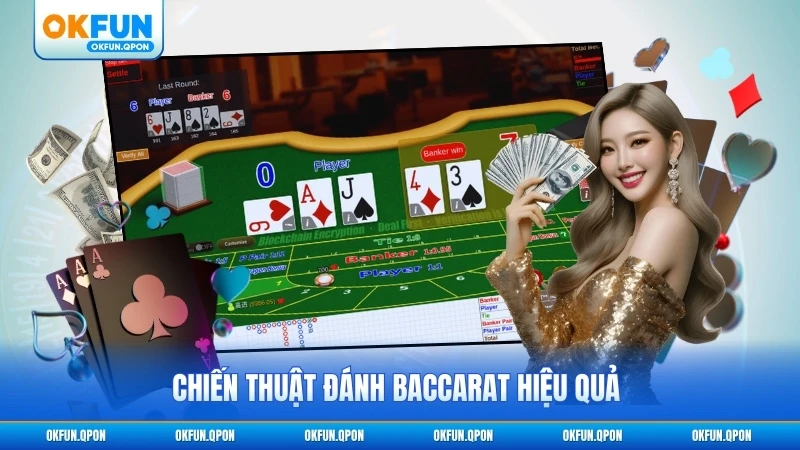 Chiến thuật đánh Baccarat hiệu quả cho thành viên